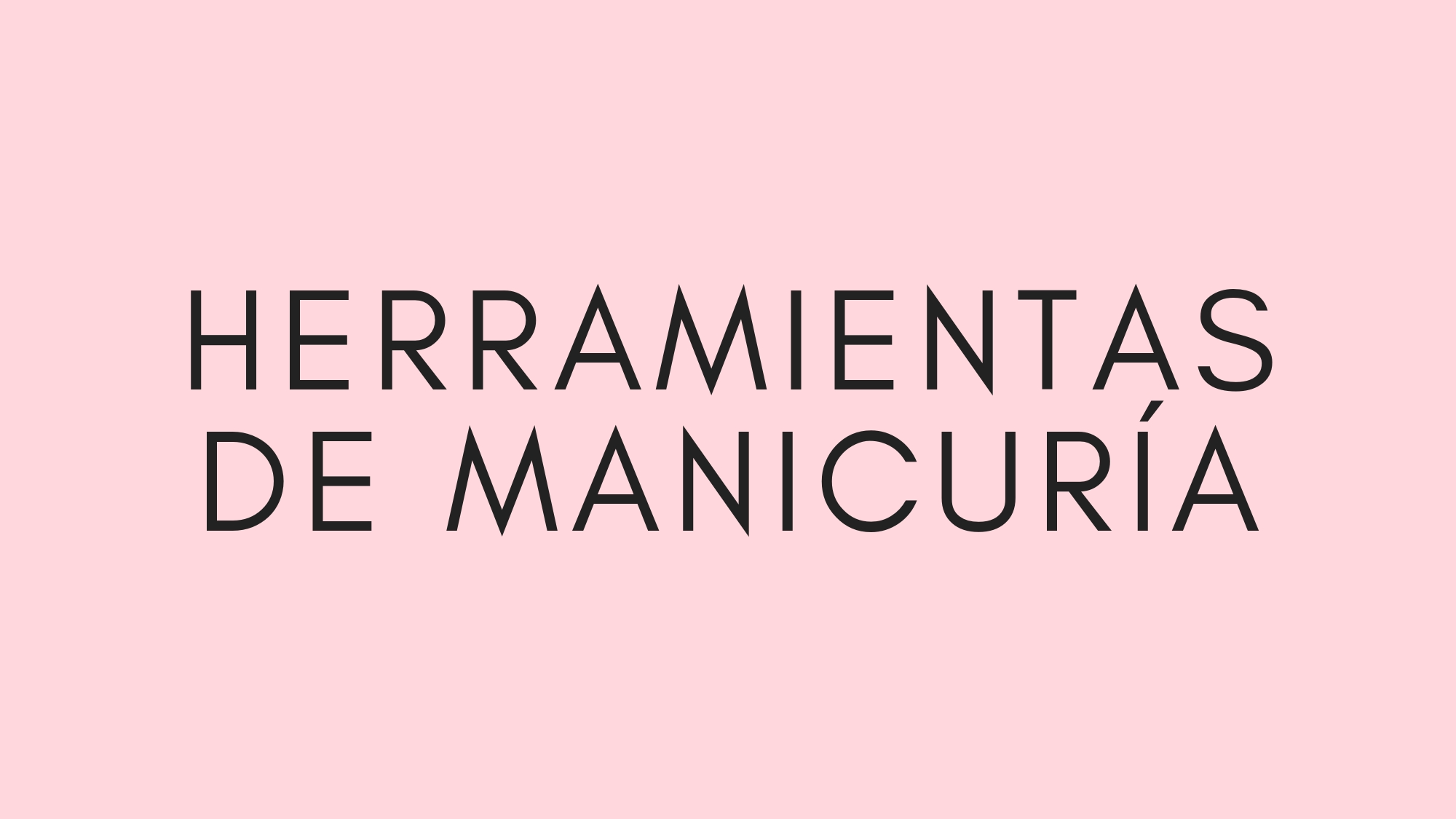 Herramientas de manicuria