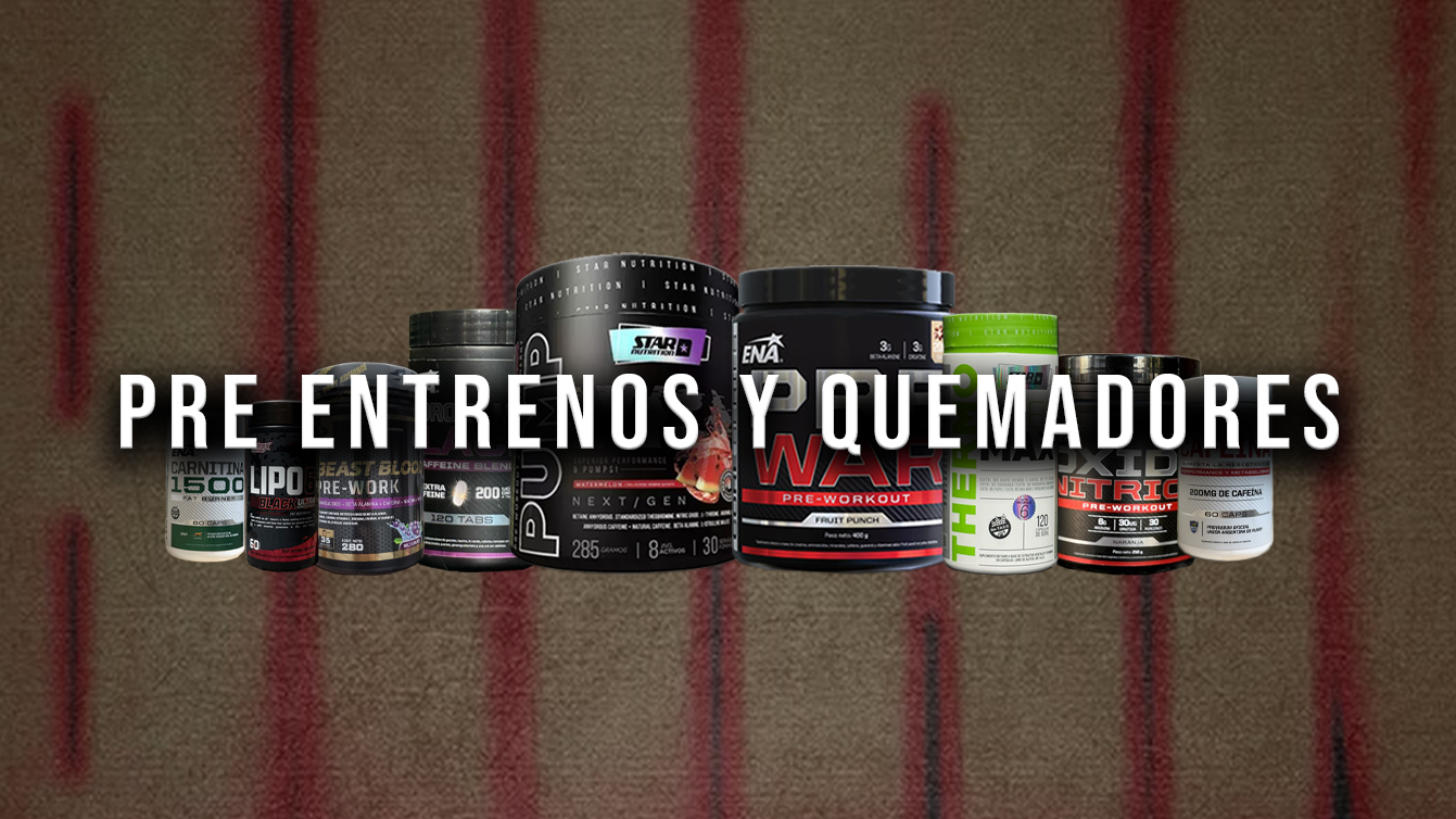 Pre Entrenos y Quemadores
