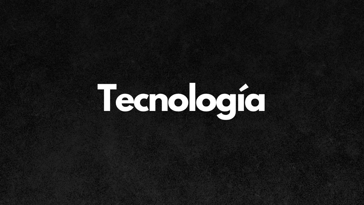 Tecnología