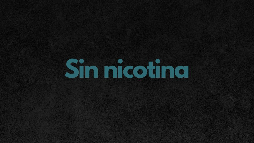 Sin Nicotina.
