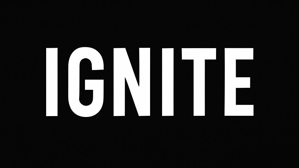 IGNITE