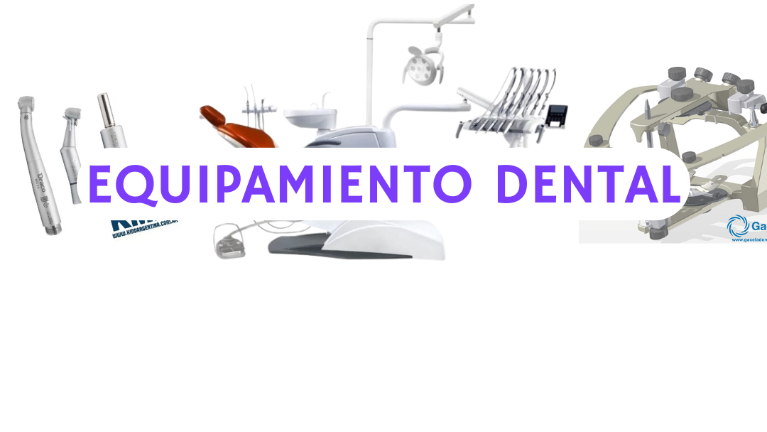 EQUIPAMIENTO DENTAL