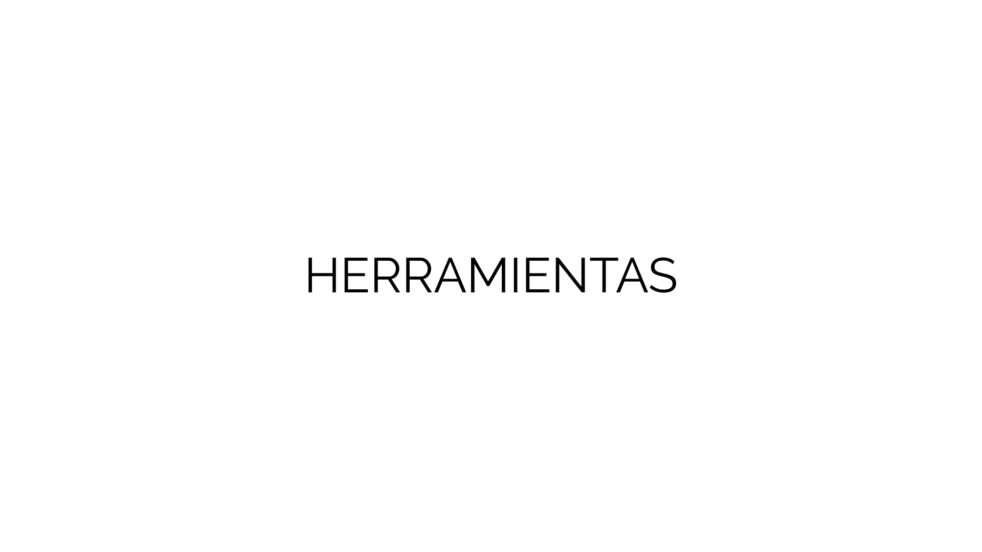 HERRAMIENTAS