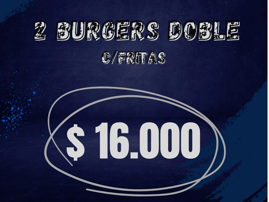 2 Burger DOBLES c/ fritas