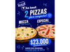1 Muzzarella c/ huevo + 1 Especial
