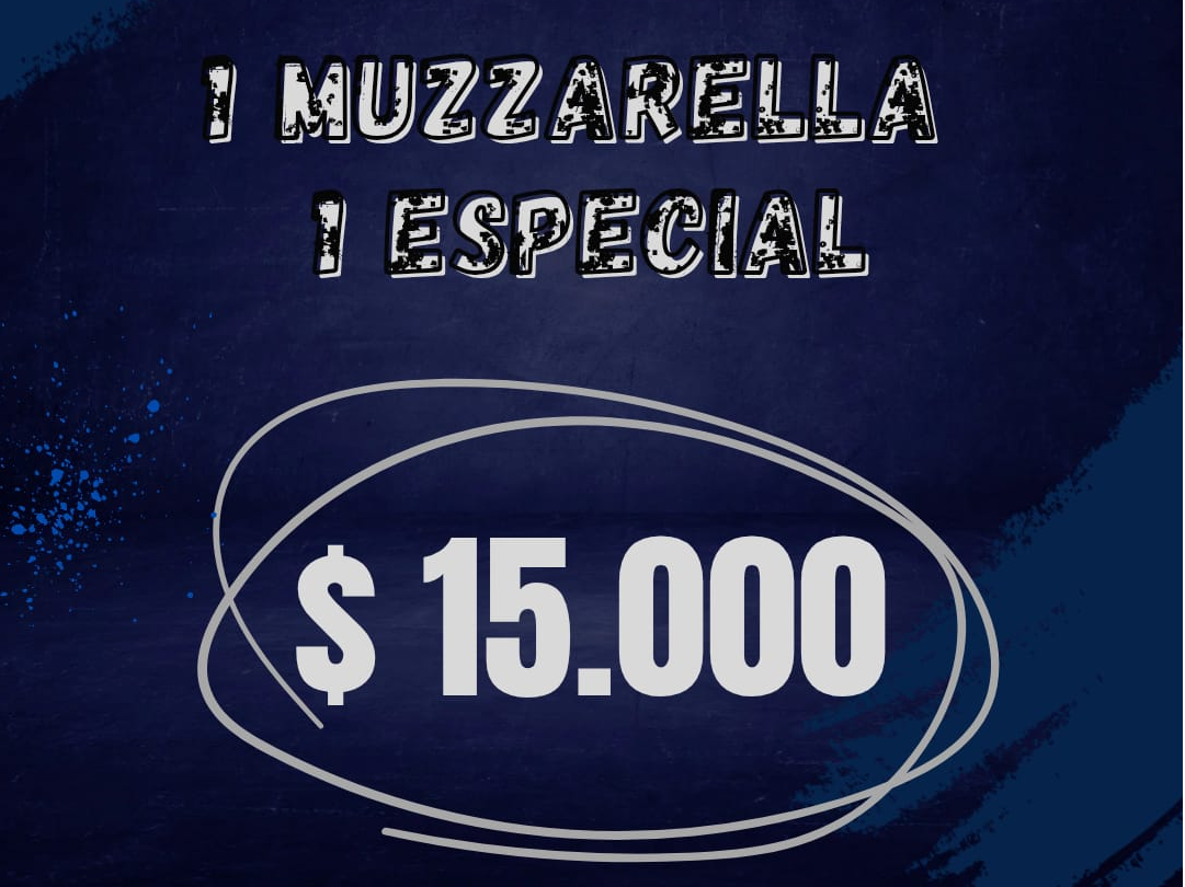 1 Muzzarella + 1 Especial