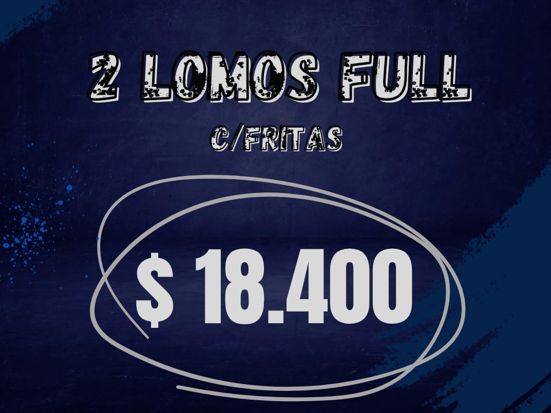 2 Lomos Full c/ fritas