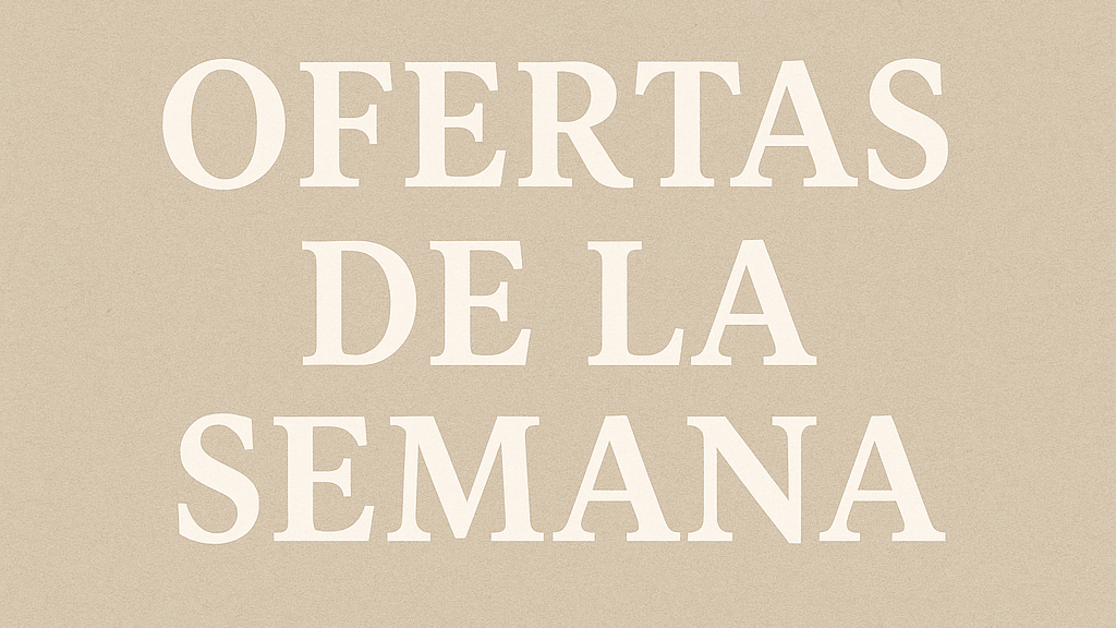 OFERTAS DE LA SEMANA