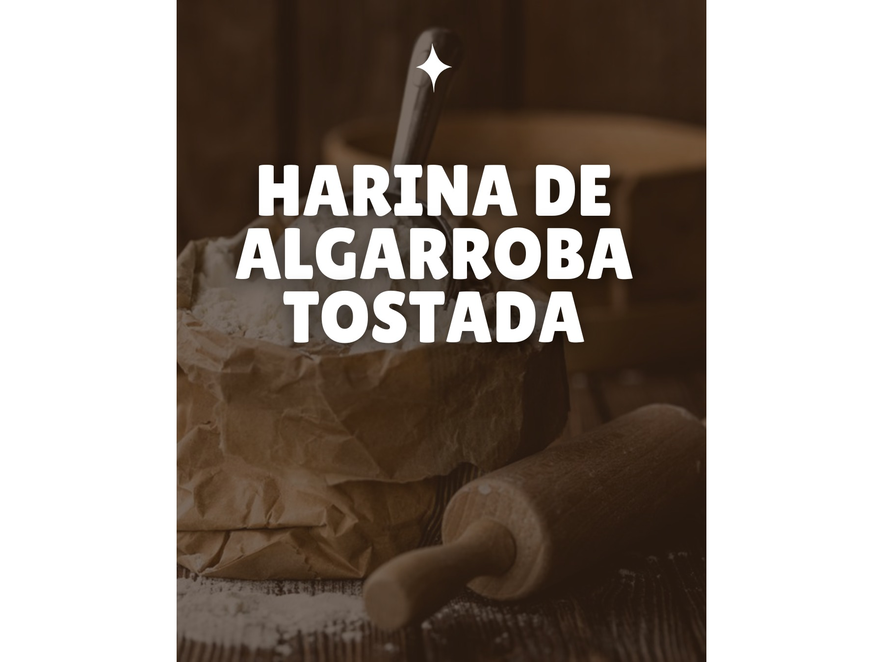 HARINA DE ALGARROBA TOSTADA