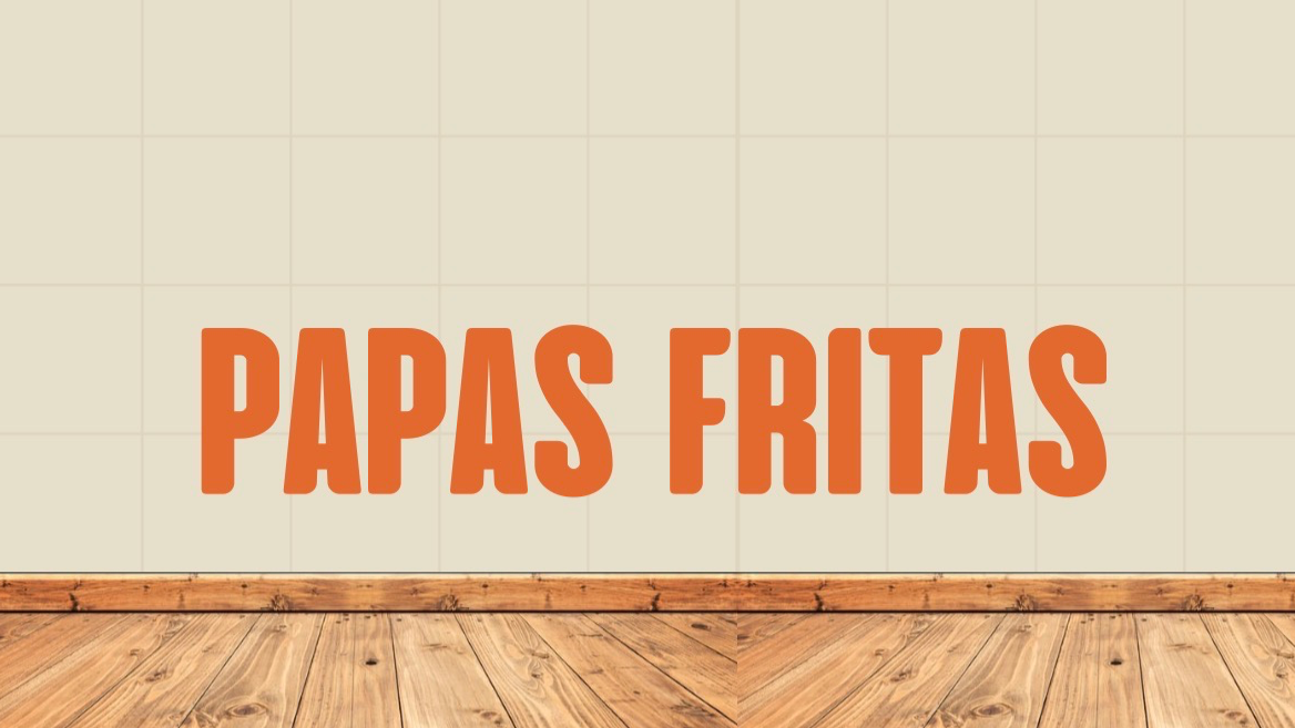 PAPAS FRITAS