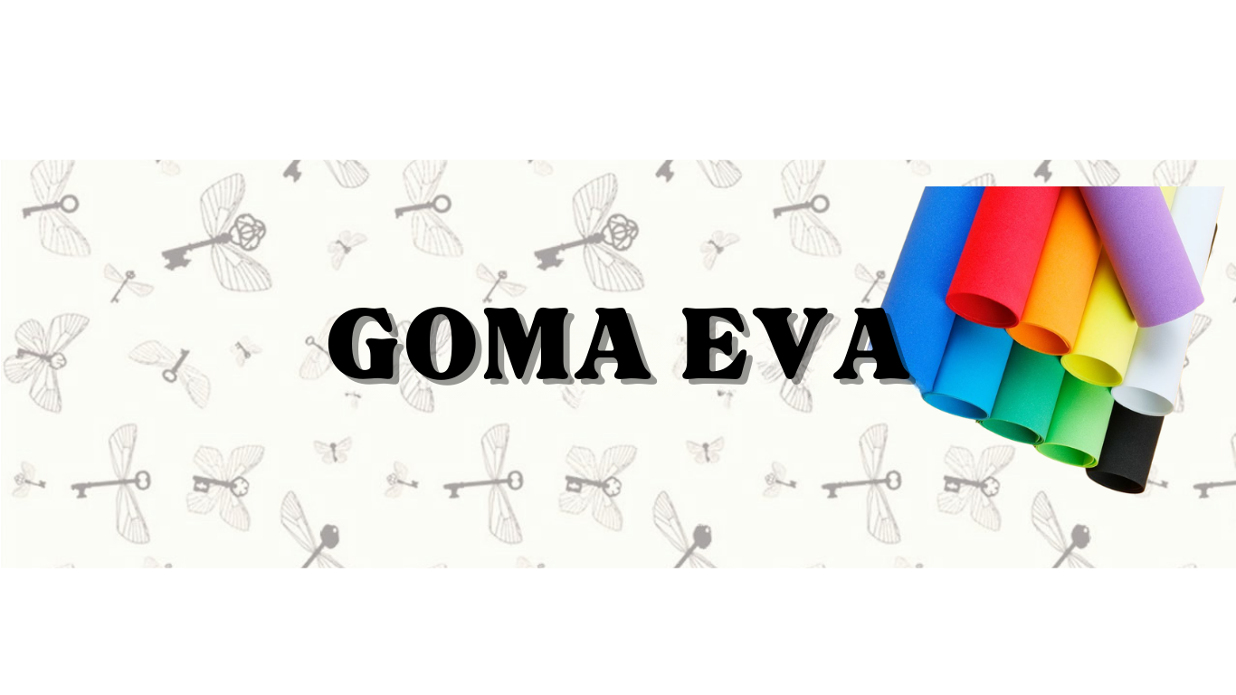 GOMA EVA