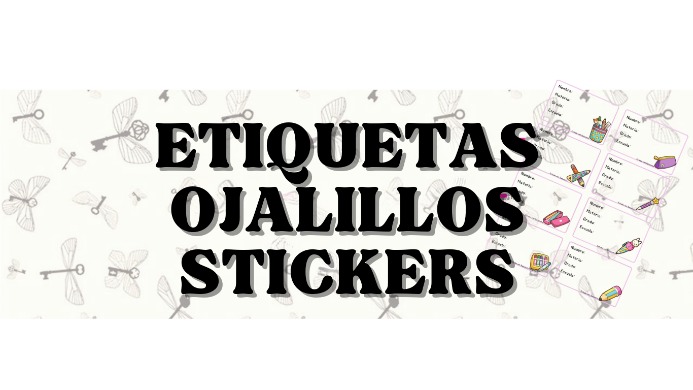 ETIQUETAS, OJALILLOS Y STIKERS