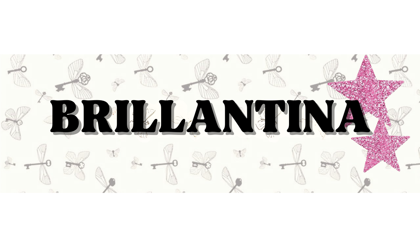 BRILLANTINA