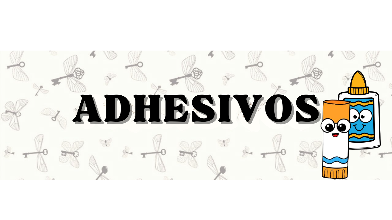 ADHESIVOS