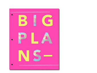 BIG PLANS