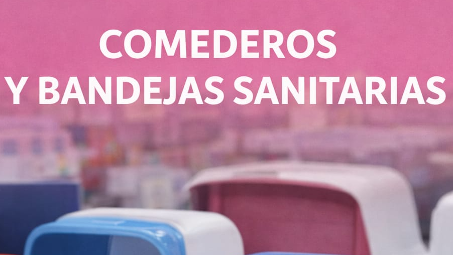 COMEDEROS Y BANDEJA SANITARIAS