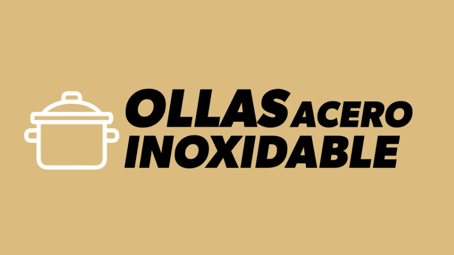 OLLAS ACERO INOXIDABLE