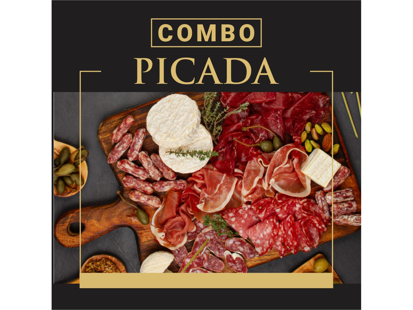 COMBO PICADA