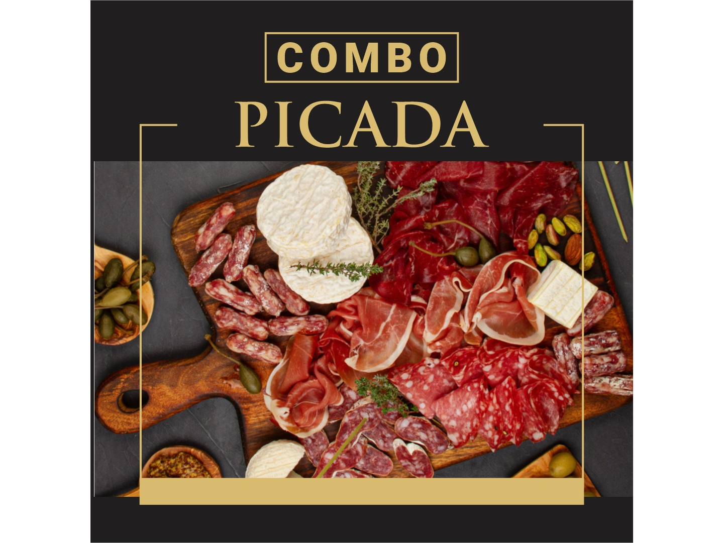 COMBO PICADA ARTESANAL