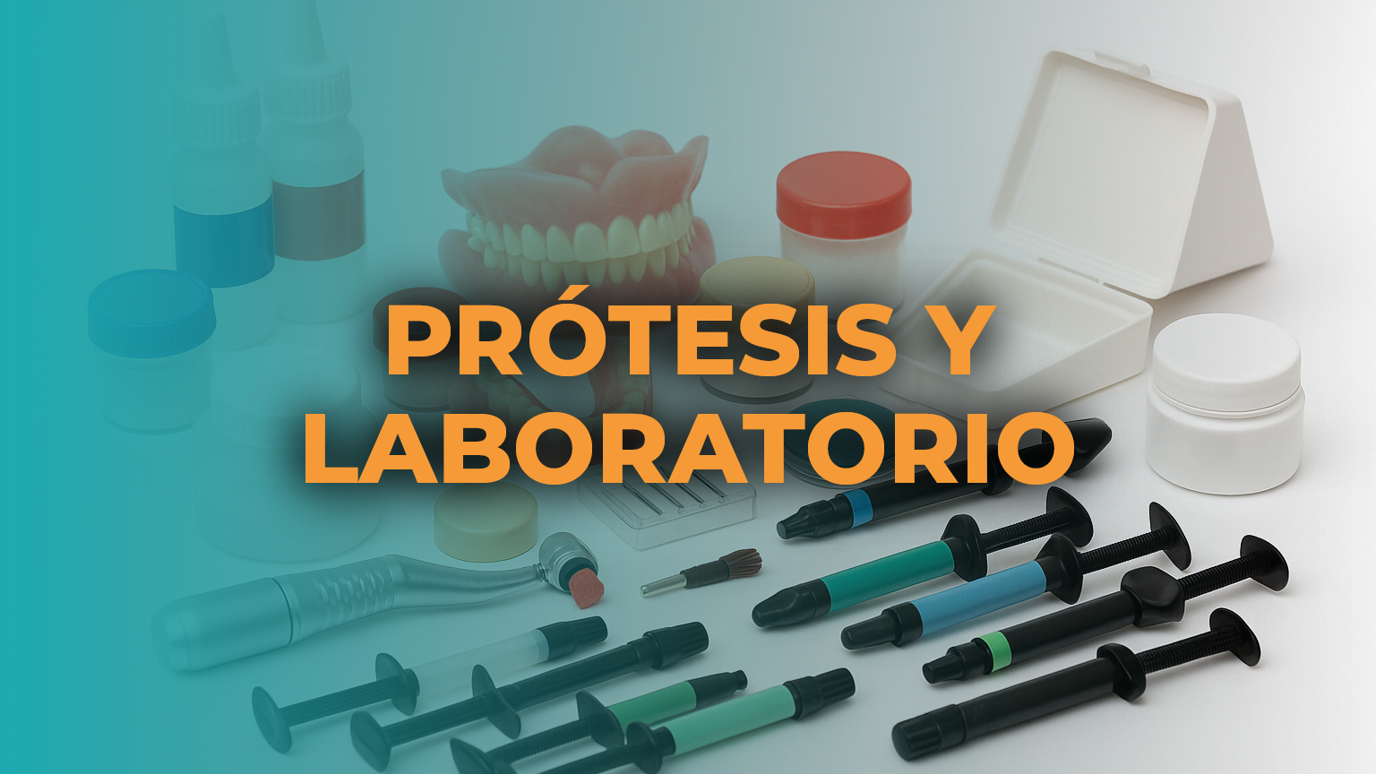 PRÓTESIS Y LABORATORIO