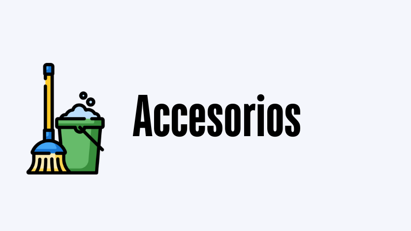 ACCESORIOS DE LIMPIEZA