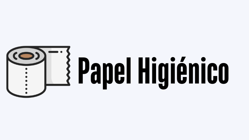 PAPEL HIGIÉNICO