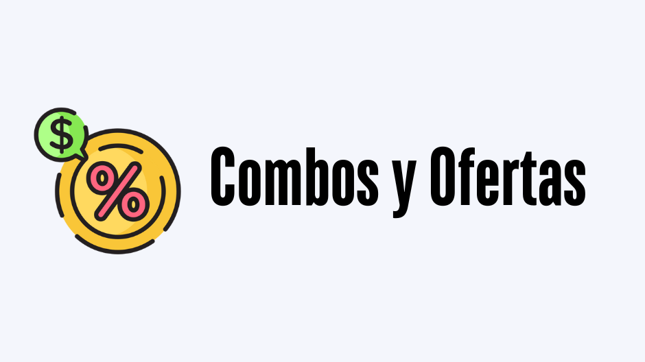 COMBOS Y OFERTAS