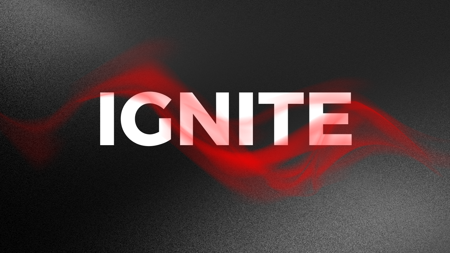 Ignite