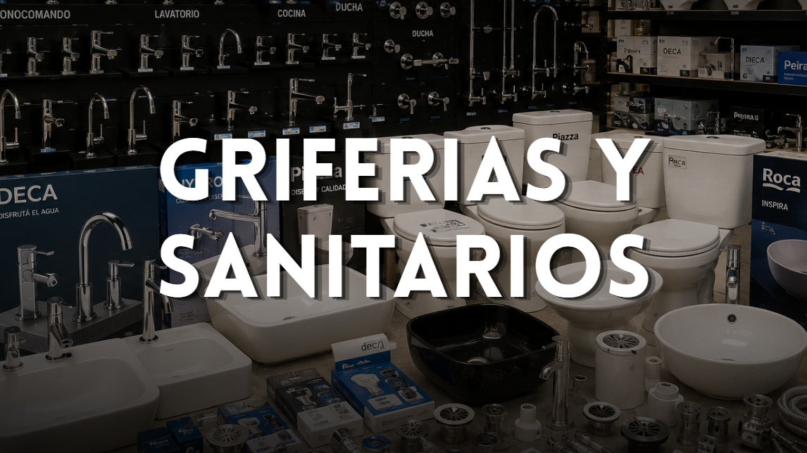 GRIFERIAS Y SANITARIOS