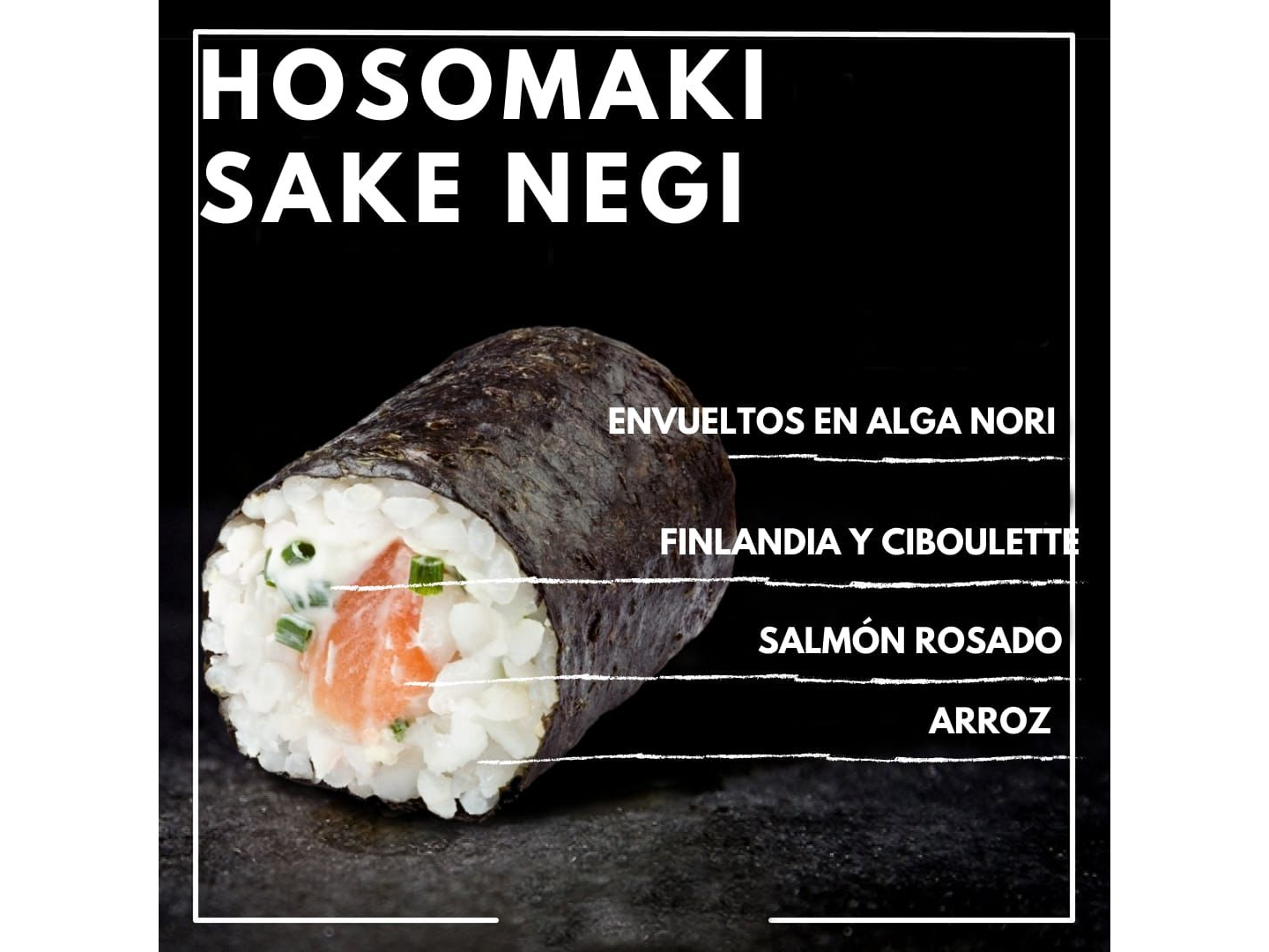 HOSOMAKI SAKE NEGI