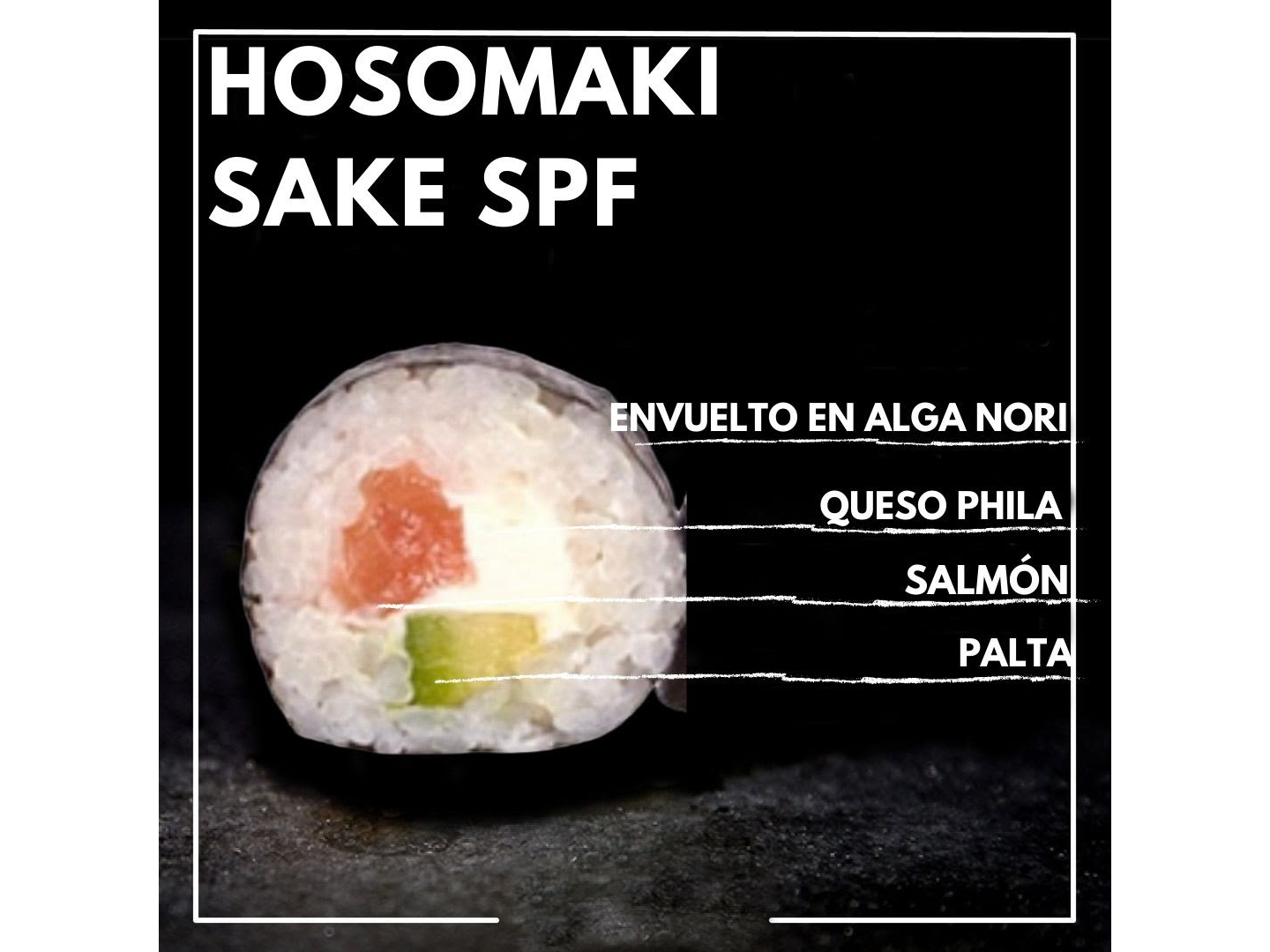 HOSOMAKI SAKE SPF