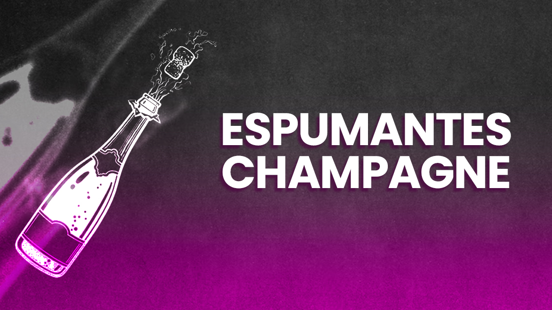 ESPUMANTE/CHAMPAGNE