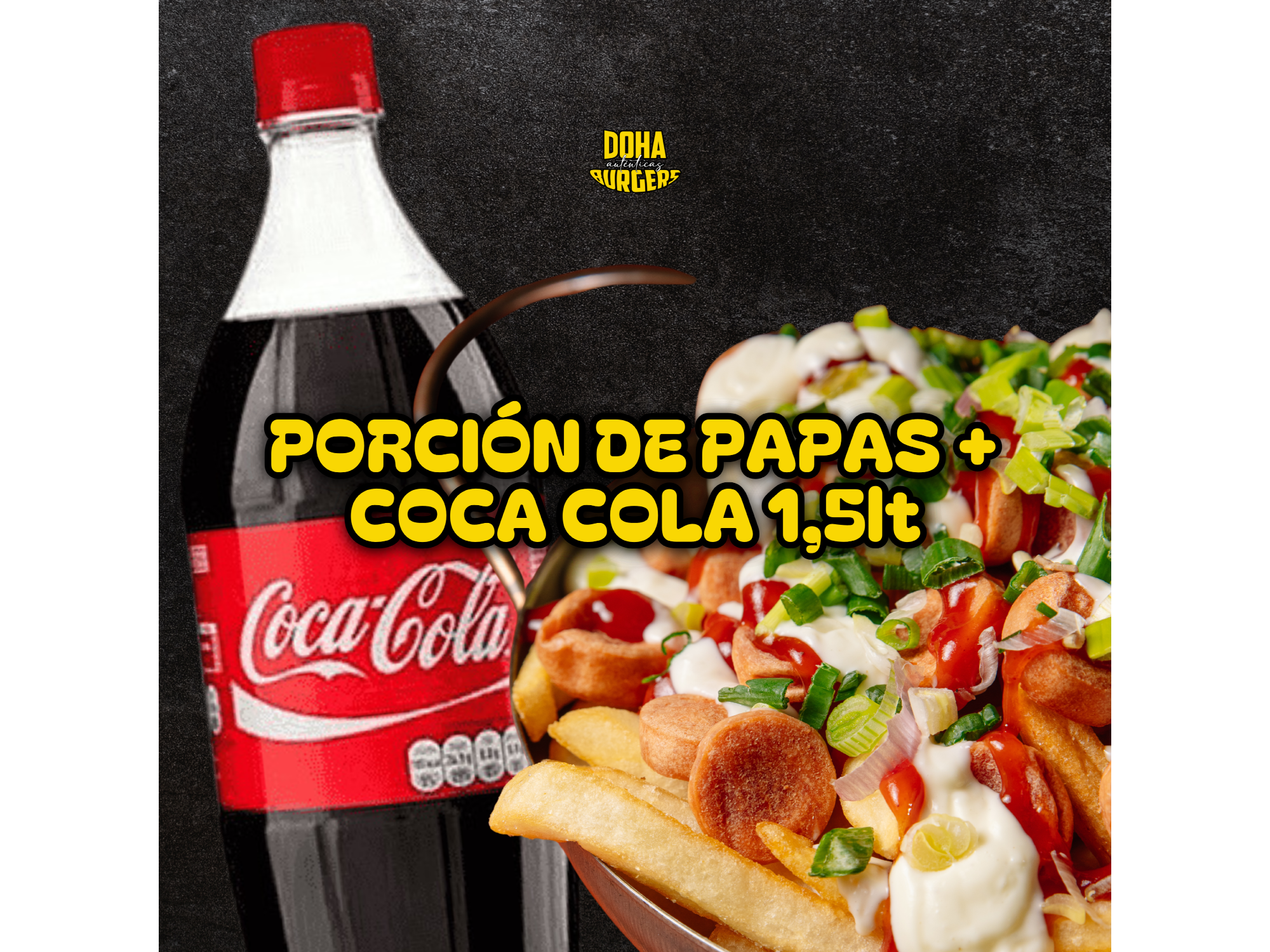 1 PORCIÓN DE PAPA + 1 GASEOSA DE 1,5lt