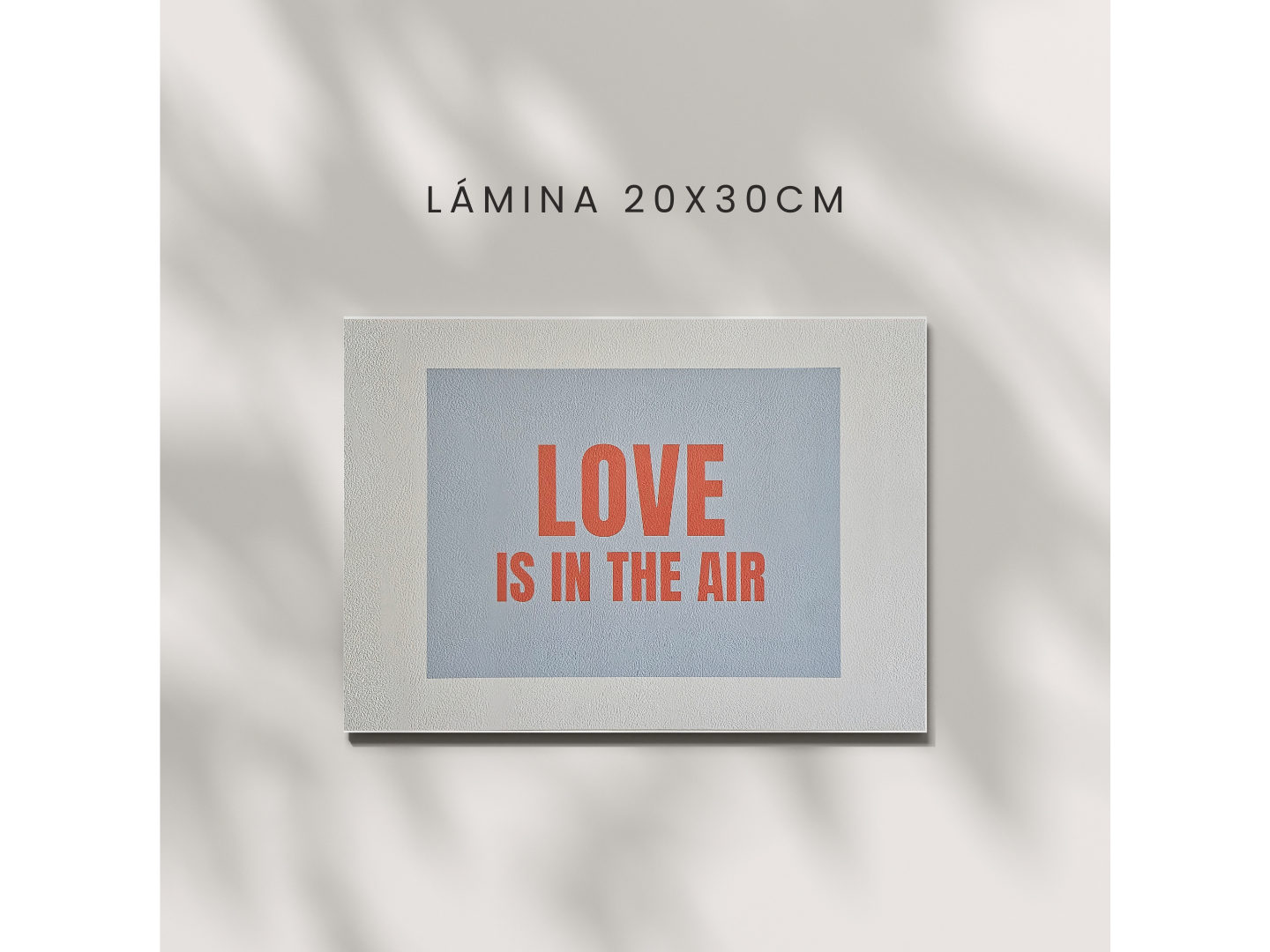 Lámina "Love Is In The Air" - 20x30cm