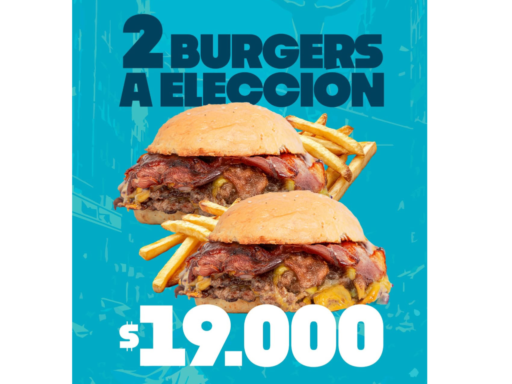 ¡DOS BURGER A ELECCION!