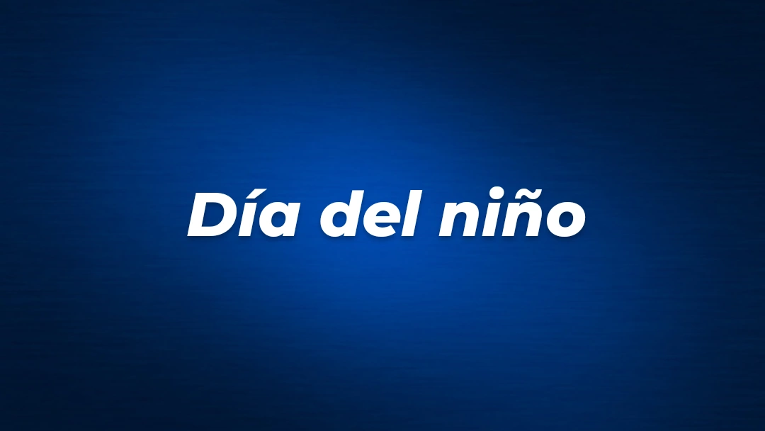 DIA DEL NIÑO