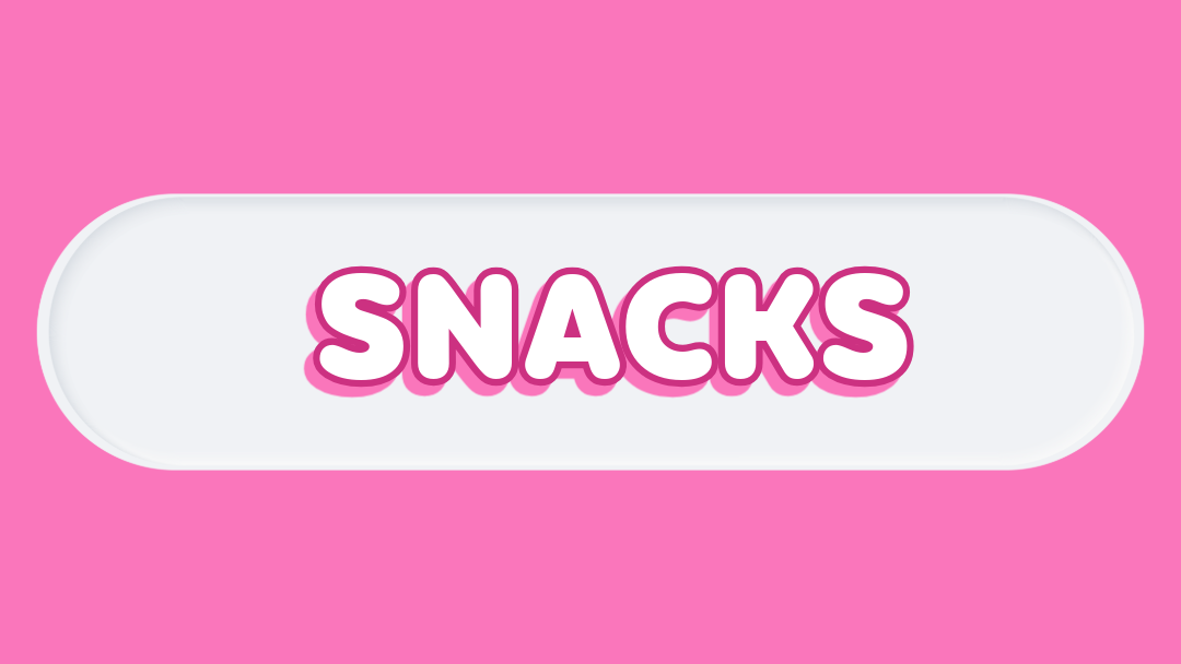 SNACKS