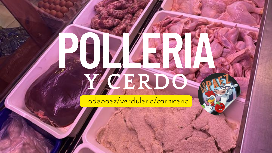 "POLLERIA Y CERDO"