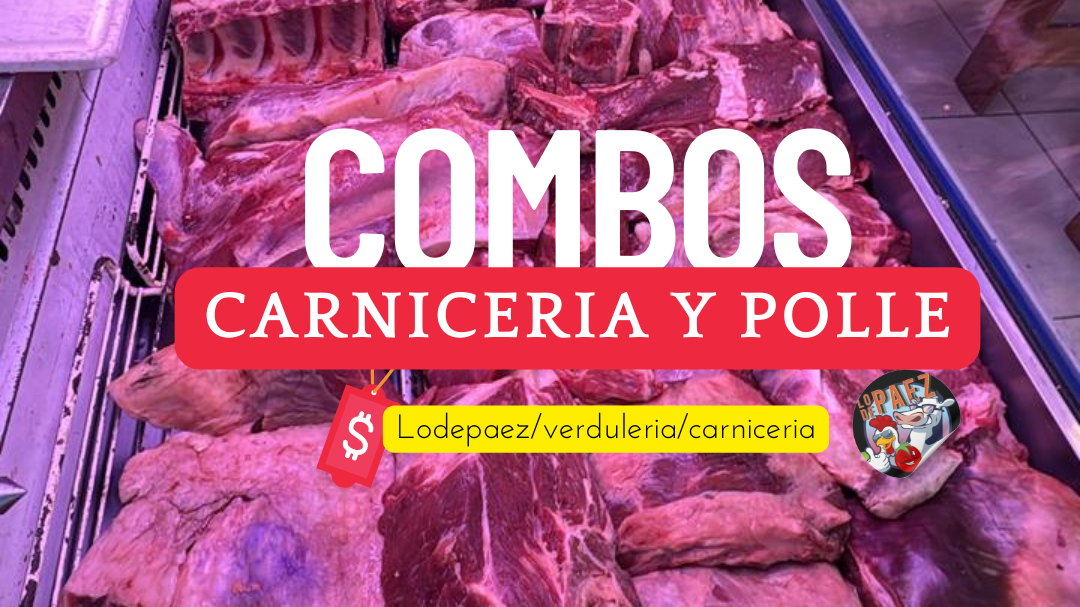 "COMBOS CARNICERÍA Y POLLERIA"