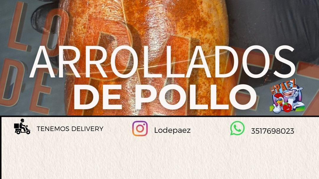 "ARROLLADOS DE POLLO"
