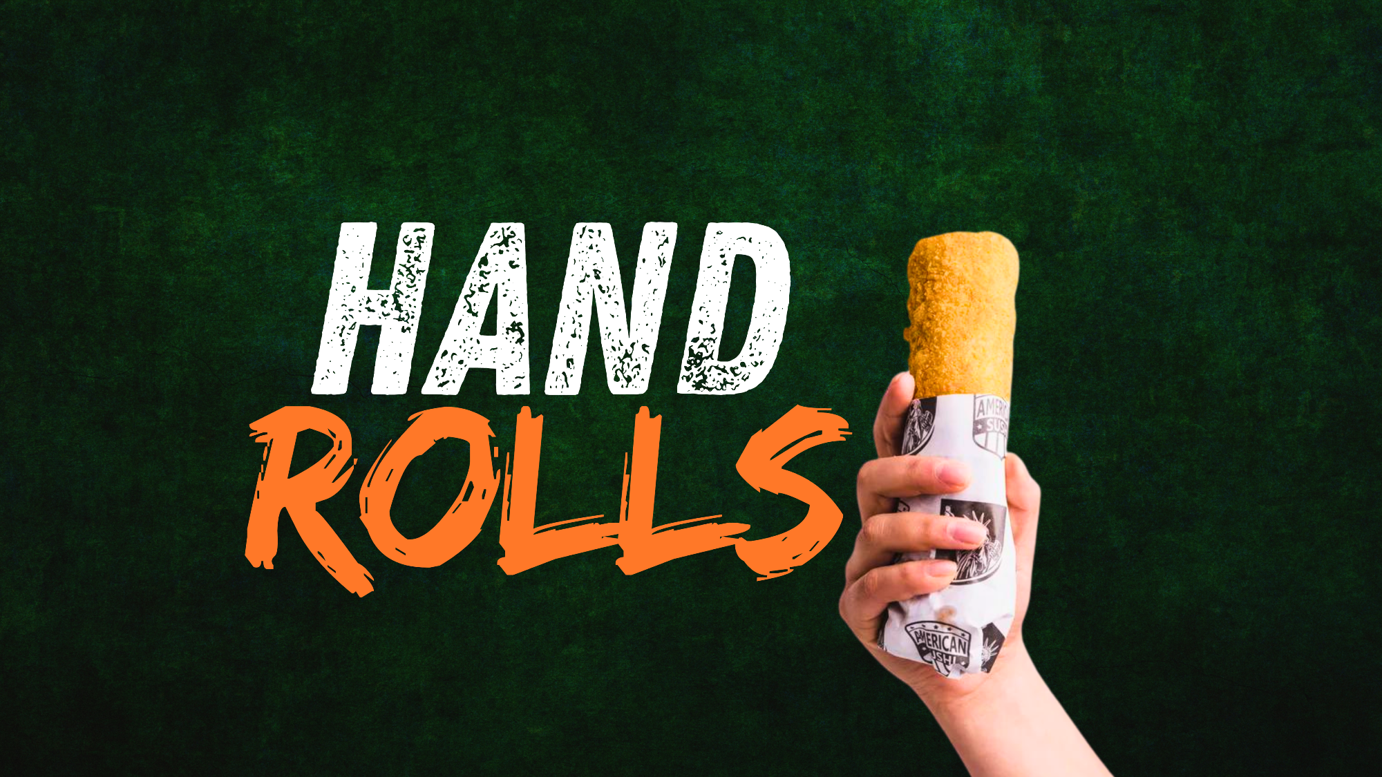 HAND ROLLS