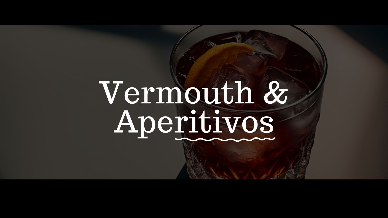 Vermut y Aperitivos
