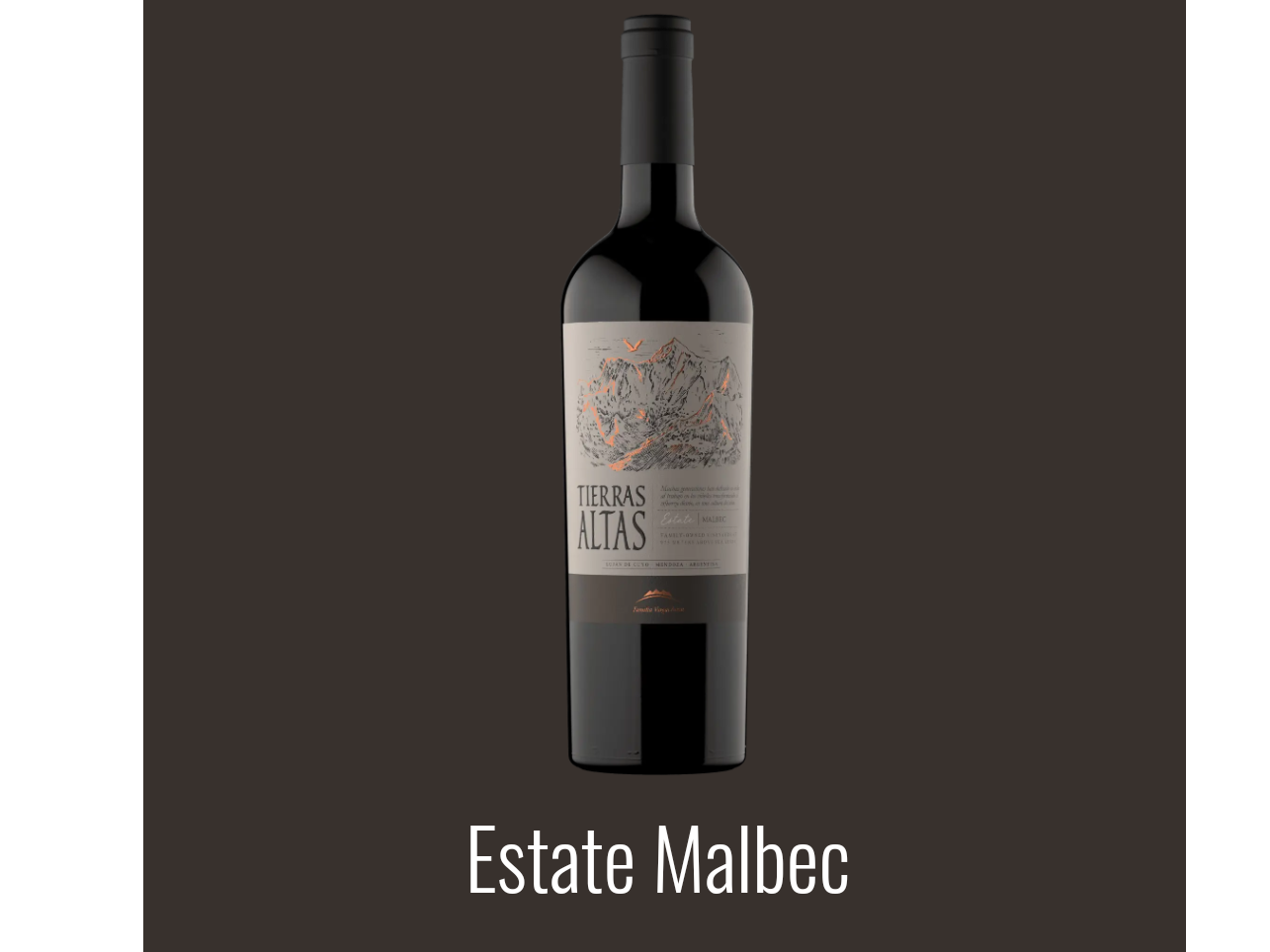 Tierras Altas Estate Malbec