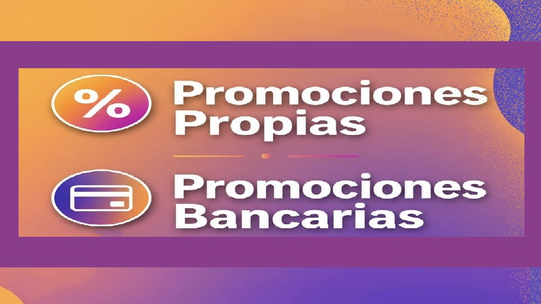 Promociones Propias 🛍️ Promociones Bancarias 💳