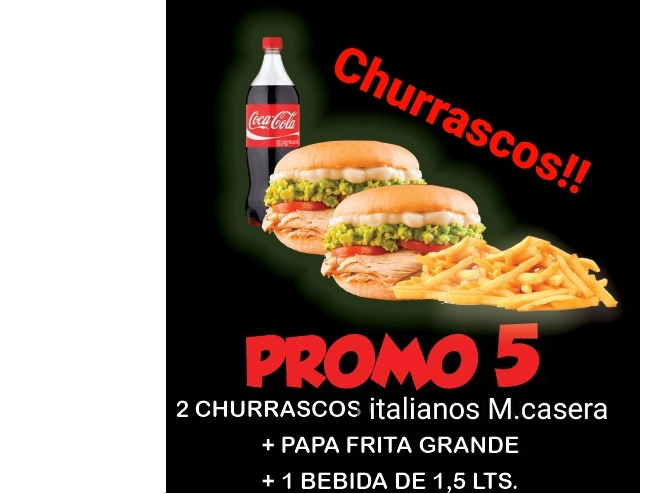 (Promo5) 2churrasco italiano Mayo casera+papasfritas Grandes +1Bebida 1.5 lts ó jugo 1.5