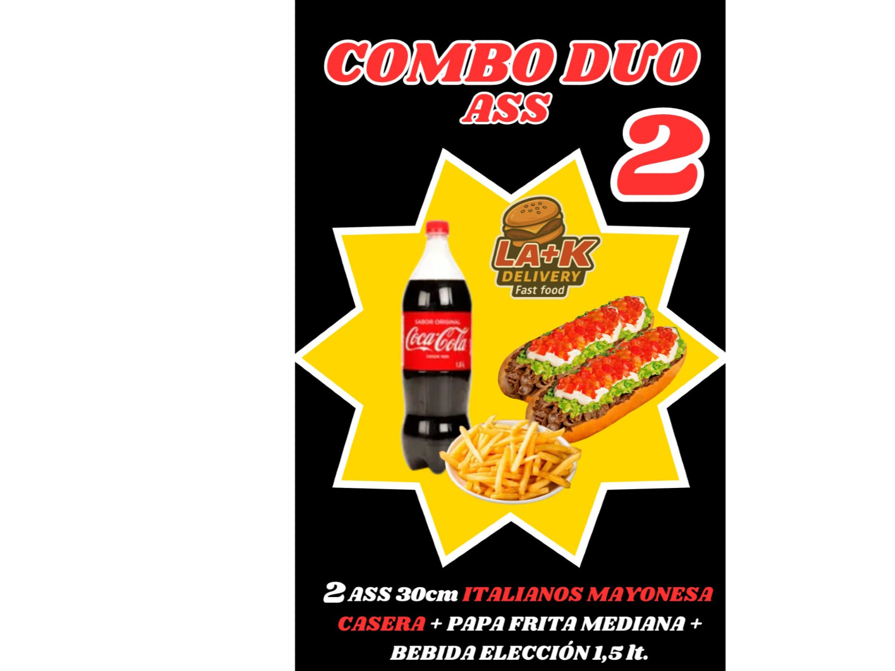 (Ass Promo 2) *2 ASS  ITALIANOS 30cm  (casera) + PAPAS MEDIANAS + BEBIDA 1.5lts.