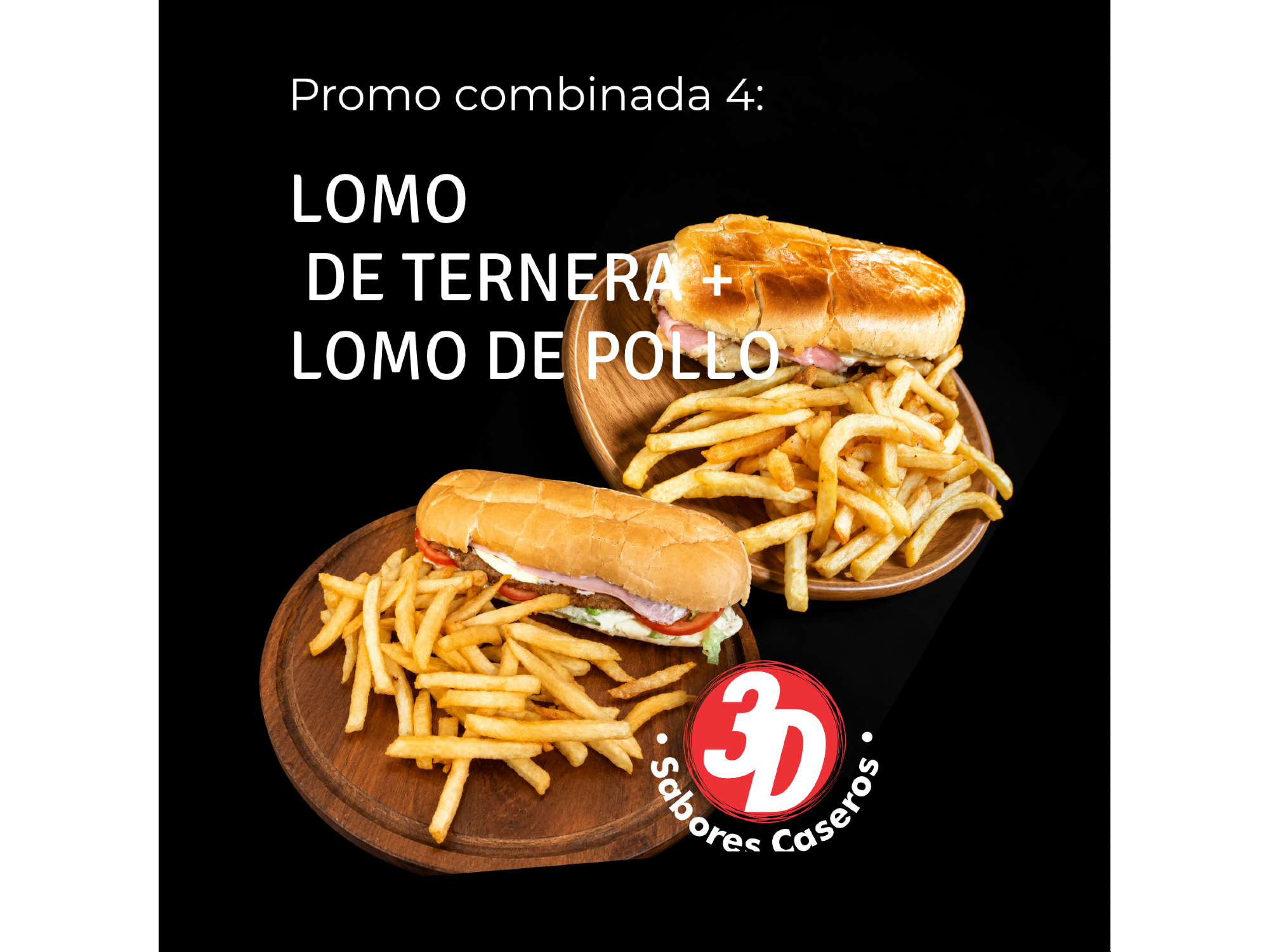 LOMO DE POLLO + LOMO DE TERNERA