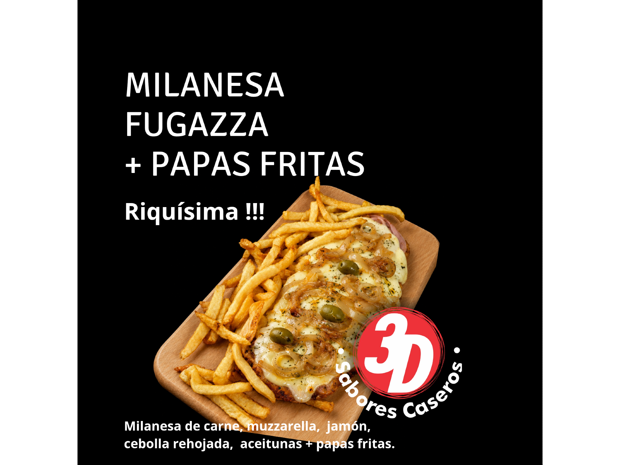 MILANESA FUGAZZA + PAPAS FRITAS