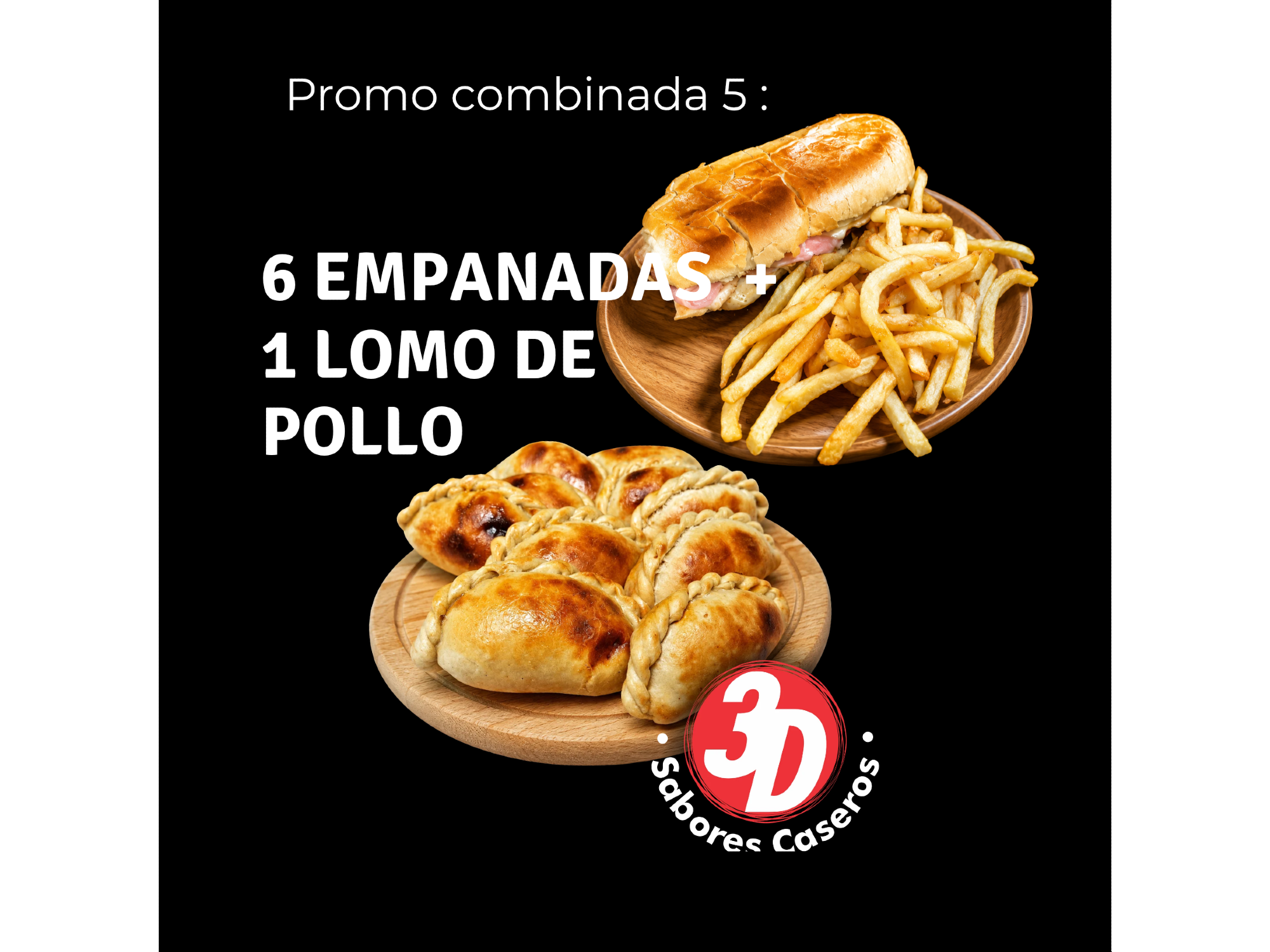 6 EMPANADAS + 1 LOMO DE POLLO