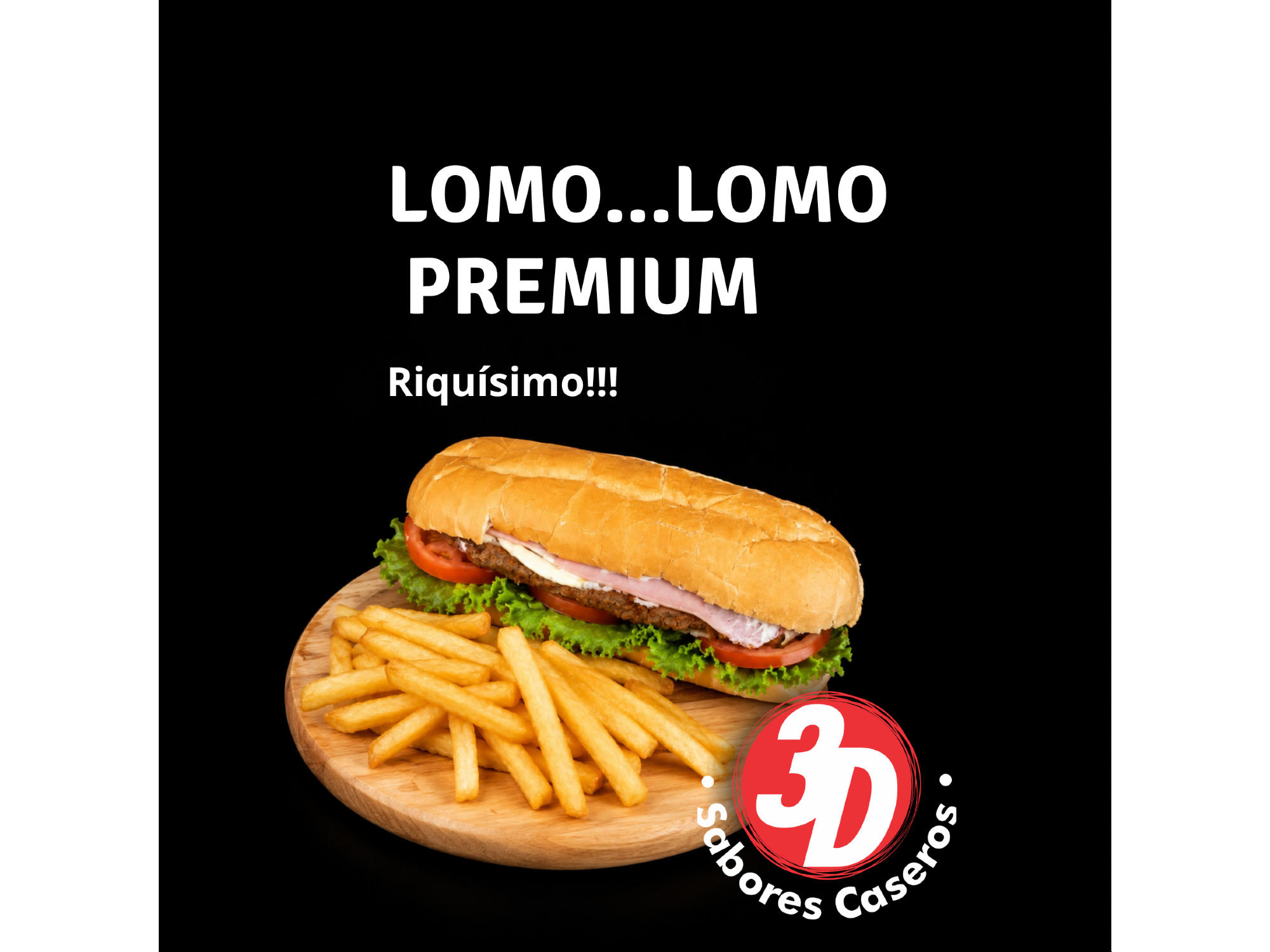 LOMO ...LOMO PREMIUM + PAPAS FRITAS